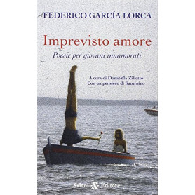 Imprevisto amore. Poesie per giovani innamorati. Testo spagnolo a fronte