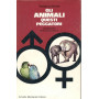 Gli animali questi peccatori