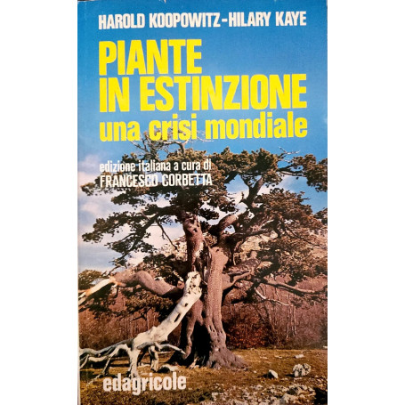 Piante in estinzione - una crisi mondiale