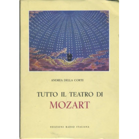 Tutto il teatro di Mozart