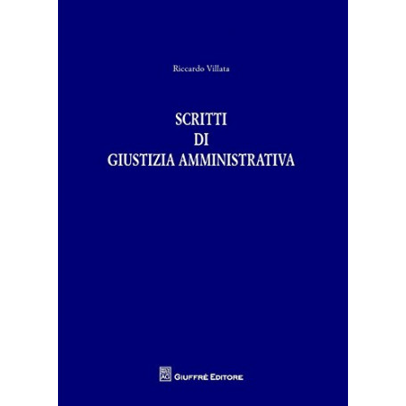 Scritti di giustizia amministrativa