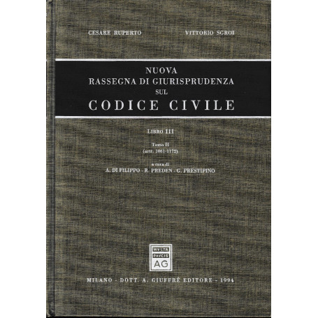 NUOVA RASSEGNA DI GIURISPRUDENZA SUL CODICE CIVILE. Libro III - Tomo II. (artt.1061-1172)