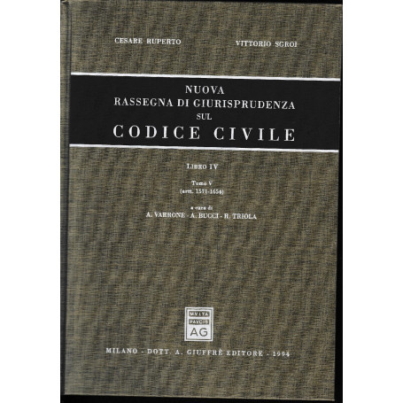 Nuova rassegna  di giurisprudenza sul codice civile. Libro IV - Tomo V. (artt.1571-1654)