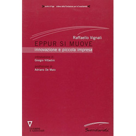 Eppur si muove. Innovazione e piccola impresa