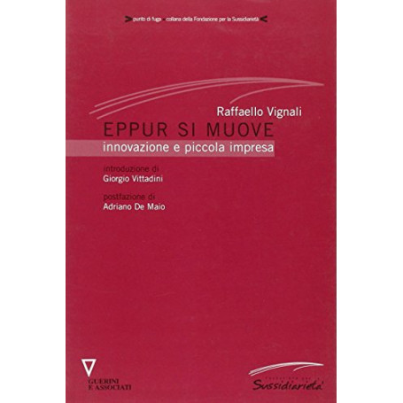 Eppur si muove. Innovazione e piccola impresa