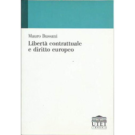 Libertà  contrattuale e diritto europeo