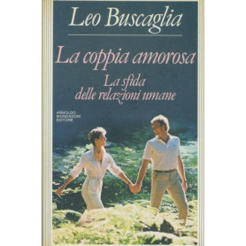 La coppia amorosa. La sfida delle relazioni umane