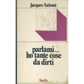 Parlami..ho tante cose da dirti