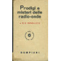Prodigi e misteri delle radio onde