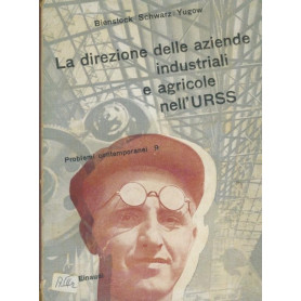 La direzione delle aziende industriali e agricole nell'URSS