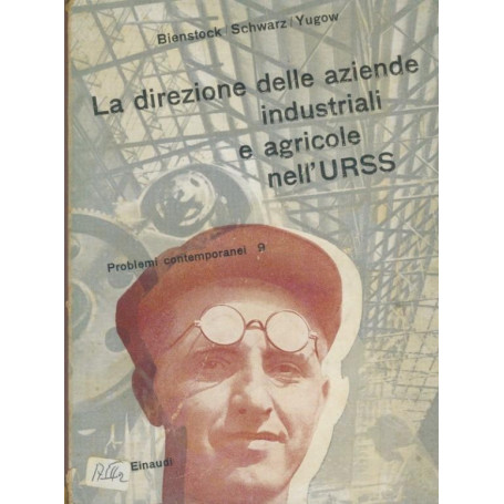 La direzione delle aziende industriali e agricole nell'URSS