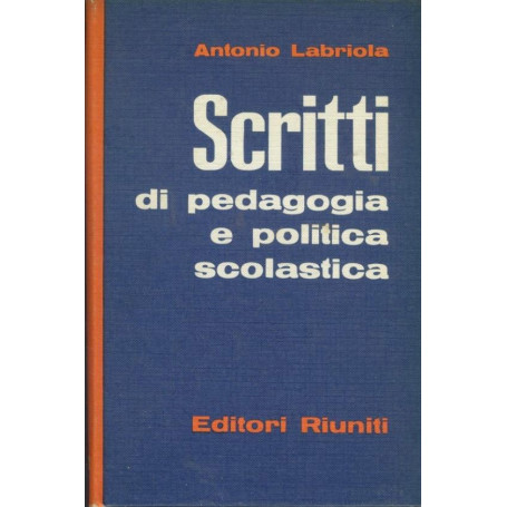 Scritti di pedagogia e politica scolastica