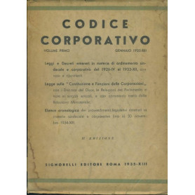 Codice corporativo. Volume primo. Gennaio 1935