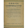 Codice corporativo. Volume primo. Gennaio 1935