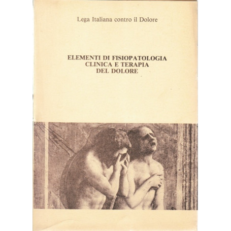 Elementi di fisiopatologia clinica e terapia del dolore