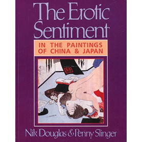 The Erotic Sentiment: In the Paintings of China and Japan