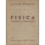 Fisica generale e sperimentale (volume secondo) - ottica - elettricità  e magnetismo