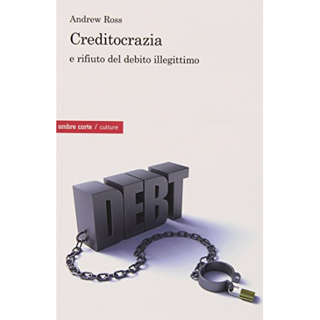 Creditocrazia e il rifiuto del debito illegittimo