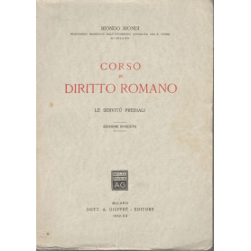 Corso di diritto romano. Le servità¹ prediali