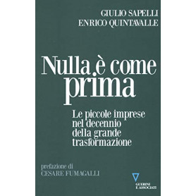 Nulla è come prima. Le piccole imprese nel decennio della grande trasformazione
