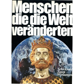 Menschen die die Welt verà¤nderten - Schicksale
