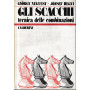 Gli scacchi. Tecnica delle combinazioni