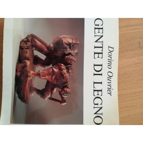 Dorino Ouvrier. Gente di legno