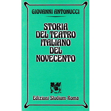 Storia del teatro italiano del Novecento.