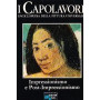 Impressionismo e Post-Impressionismo - I Capolavori Vol. IX