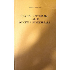 Teatro universale dalle origini a Shakespeare