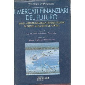 I mercati finanziari del futuro