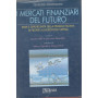I mercati finanziari del futuro