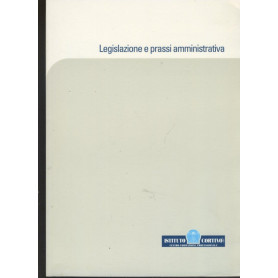 Legislazione e prassi amministrativa