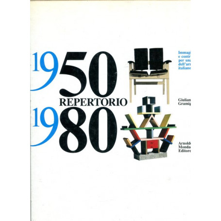 Repertorio 1950/1980. Immagini e contributi per una storia dell'arredo italiano