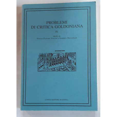Problemi di critica goldoniana. Vol IX
