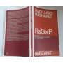 R & SxP. Ricerca e sviluppo per il Paese: come organizzare la ricerca nella realtà  italiana