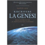 Riscrivere la Genesi. Dalla gloria di Dio al sabotaggio dell'universo. Alla ricerca della formula matematica della creazione
