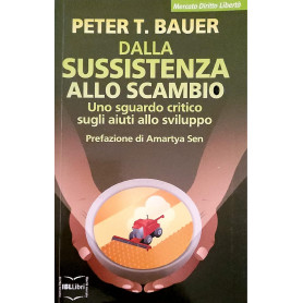 Dalla sussistenza allo scambio - uno sguardo critico sugli aiuti allo sviluppo