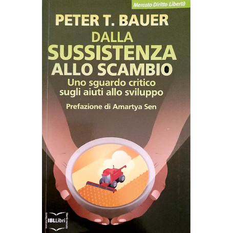 Dalla sussistenza allo scambio - uno sguardo critico sugli aiuti allo sviluppo