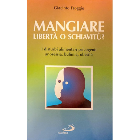 Mangiare libertà  o schiavità¹?