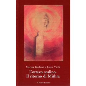 L\'ottavo scalino. Il ritorno di Mithra