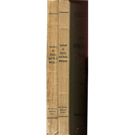 Lezioni di storia dell'arte militare - Volume I e Volume II