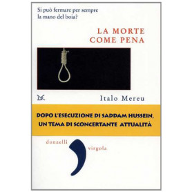 La morte come pena. Saggio sulla violenza legale