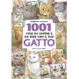 1001 cose da sapere e da fare con il tuo gatto