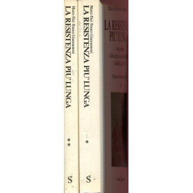 La resistenza pià¹ lunga (Vol. I e Vol. II) Ediz. 1984