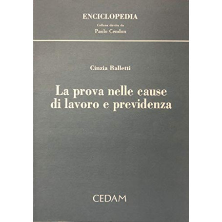 La prova nelle cause di lavoro e previdenza
