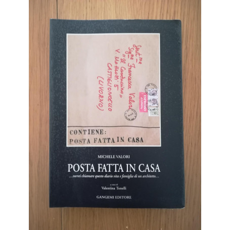 Posta fatta in casa.. Vorrei chiamare questo diario Vita e famiglia di un architetto..