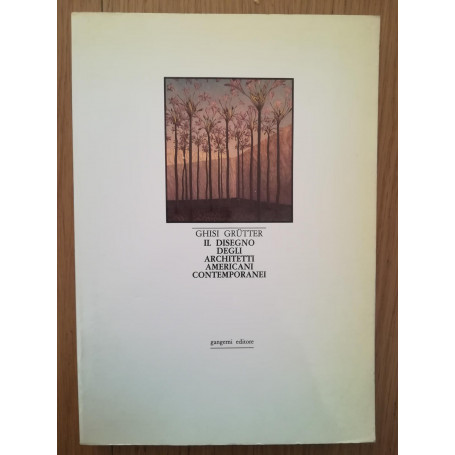 Il disegno degli architetti americani contemporanei