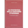 La statistica nella gestione d'azienda : funzioni amministrative