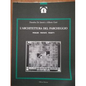 L'architettura del parcheggio